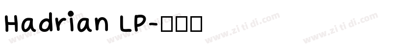 Hadrian LP字体转换